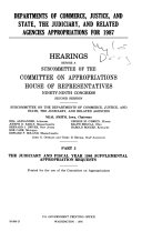 Departments of Commerce, Justice, and State, the Judiciary, and Related Agencies Appropriations for 1987: The judiciary and fiscal year 1986 supplemental appropriation requests
