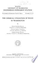 The Chemical Utilization of Wood in Washington