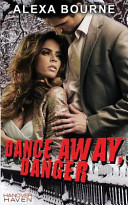 Dance Away  Danger Book PDF