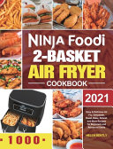 Ninja Foodi 2 Basket Air Fryer Cookbook Book