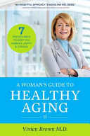 A Woman s Guide to Healthy Aging