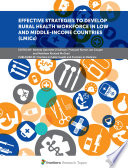 Effective Strategies To Develop Rural Health Workforce In Low and Middle Income Countries  LMICs 