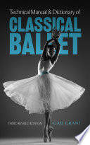 Technical Manual And Dictionary Of Classical Ballet
