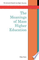 The Meanings Of Mass Higher Education