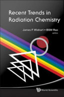 Recent Trends in Radiation Chemistry