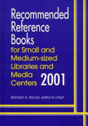 Recommended Reference Books for Small and Medium-sized Libraries and Media Centers, 2001
