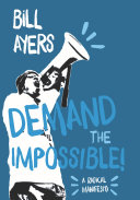 Demand the Impossible! by Bill Ayers PDF