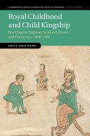 Royal Childhood and Child Kingship