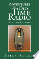 Adventures in Old Time Radio Book PDF