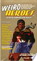 Weird Heros #1, A New American Pulp!