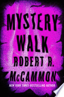 Mystery Walk PDF Book By Robert McCammon