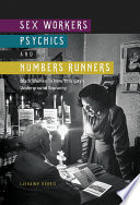 Sex Workers  Psychics  and Numbers Runners