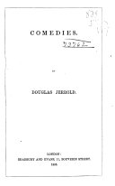 The Writings of Douglas Jerrold: Comedies, 1853