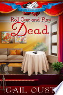 Roll Over and Play Dead Book