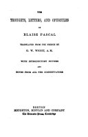 The Thoughts, Letters, and Opuscules of Blaise Pascal