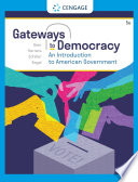 Gateways to Democracy  An Introduction to American Government