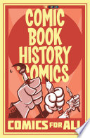 Comic Book History of Comics  Comics For All Book