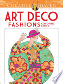 Creative Haven Art Deco Fashions Coloring Book Book