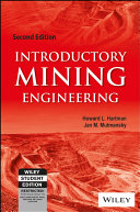 Introductory Mining Engineering  2Nd Ed