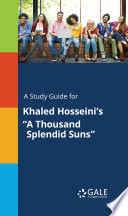 A Study Guide for Khaled Hosseini s  A Thousand Splendid Suns  Book