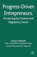 Progress-Driven Entrepreneurs, Private Equity Finance and Regulatory Issues [Pdf/ePub] eBook