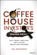 The Coffeehouse Investor s Ground Rules