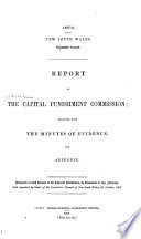 Report of the Capital Punishment Commission, Together with the Minutes of Evidence, and Appendix