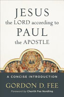 Jesus the Lord according to Paul the Apostle