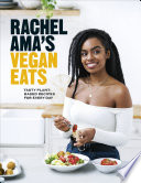 Rachel Ama   s Vegan Eats Book