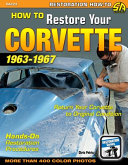 How to Restore Your Corvette, 1963-1967
