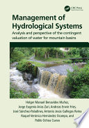 Management of hydrological systems : analysis and perspective of the contingent valuation of water for mountain basins /