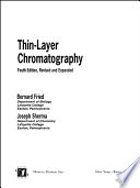 Thin Layer Chromatography  Revised And Expanded