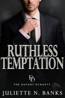 Ruthless Temptation by Juliette N. Banks PDF