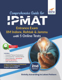 Comprehensive Guide for IPMAT Entrance Exam (IIM Indore, Rohtak & Jammu) with 5 Online Tests 2nd Edition