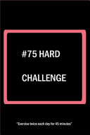 75 HARD Challenge Book