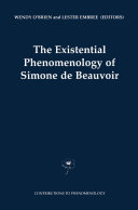 The Existential Phenomenology of Simone de Beauvoir