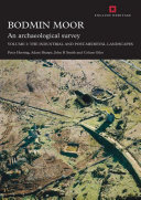 Bodmin Moor: An archaeological survey: Volume 2