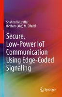 Secure  Low Power IoT Communication Using Edge Coded Signaling