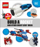 Build a Rocket and Other Great LEGO Ideas Pdf
