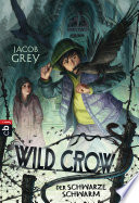 WILD CROW - Der schwarze Schwarm PDF Book By Jacob Grey