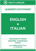English-Italian Learner's Dictionary (Arranged by Themes, Beginner - Elementary Levels)