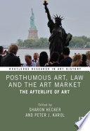 Posthumous Art  Law and the Art Market Book