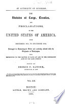 Statutes at large  treaties and proclamations of the United States of America Book