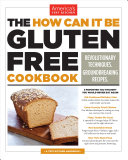 The How Can It Be Gluten Free Cookbook Book