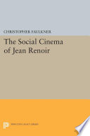 The Social Cinema of Jean Renoir Book PDF