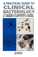 A Practical Guide to Clinical Bacteriology
