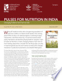 Pulses for nutrition in India  Changing patterns from farm to fork  Synopsis
