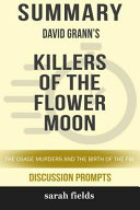 Summary  David Grann s Killers of the Flower Moon  The Osage Murders and the Birth of the FBI