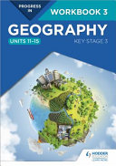 Progress in Geography: Key Stage 3 Workbook 3 (Units 11-15)