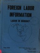 Foreign Labor Information: Labor in Uruguay